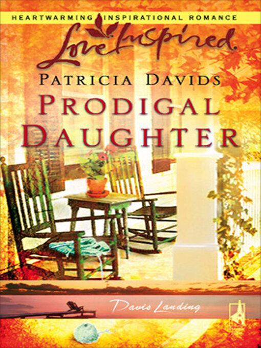 Title details for Prodigal Daughter by Patricia Davids - Available